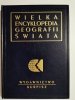 WIELKA ENCYKLOPEDIA GEOGRAFII ŚWIATA TOM 6 RZEŹBA POWIERZCHNI ZIEMI 1997